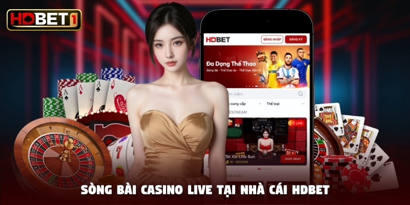 Sòng bài casino live tại nhà cái HDBET
