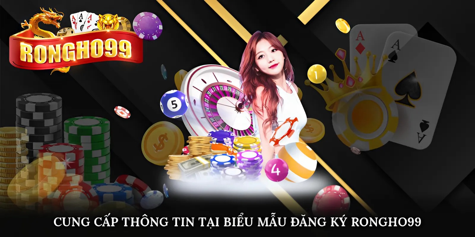 Cung cấp thông tin tại biểu mẫu đăng ký Rongho99