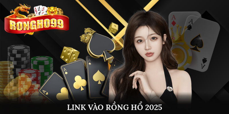 link vao rong ho